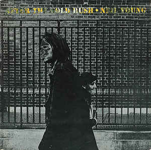 Neil Young After The Gold Rush Label: Reprise Records RS 6383